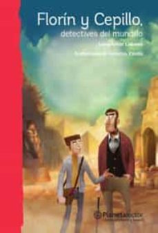 florin y cepillo, detectives del mundillo-9786070739194