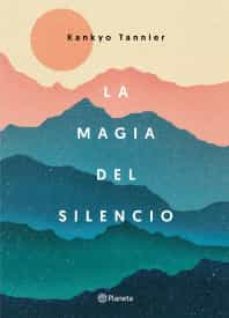 la magia del silencio-9786070748394