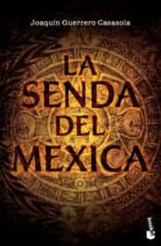la senda del mexica-9786070756894