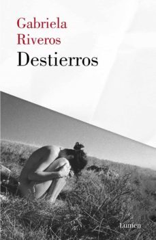 destierros (ebook)-gabriela riveros-9786073180894