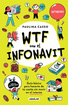 wtf con el infonavit (ebook)-paulina casso-9786073835794