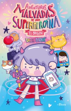 aventuras malvadas de una superheroína (ebook)-vania bachur-9786073836494