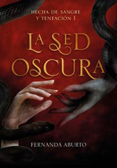 la sed oscura (hecha de sangre y tentacion 1) (ebook)-fernanda aburto-9786073837194