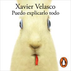 puedo explicarlo todo (audiolibro)-xavier velasco-9786073861694