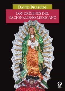 los origenes del nacionalismo mexicano (ebook)-9786074455694