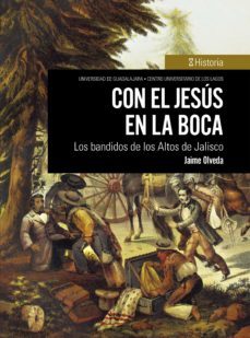 con el jesus en la boca (ebook)-jaime olveda-9786075470894