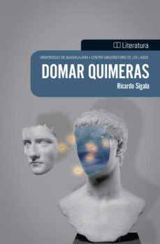 domar quimeras (ebook)-ricardo sigala-9786075471594