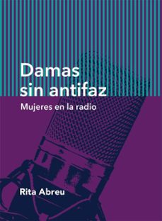 damas sin antifaz (ebook)-rita del carmen abreu vargas-9786075813394
