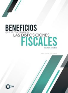 beneficios que se contienen en las disposiciones fiscales 2025 (ebook)-josé pérez chávez-raymundo fol olguín-9786075880594