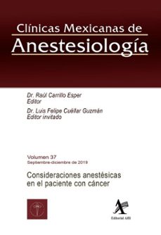 consideraciones anestesicas en el paciente con cancer (ebook)-raúl carrillo esper-luis felipe cuéllar guzmán-9786077414094
