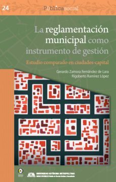 la reglamentacion municipal como instrumento de gestion (ebook)-gerardo zamora fernandez de lara-rigoberto ramirez lopez-9786078560394