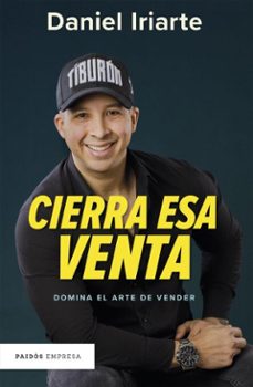 cierra esa venta (ebook)-daniel iriarte-9786125193094