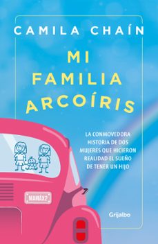 mi familia arcoiris (ebook)-camila chaín londoño-9786287649194