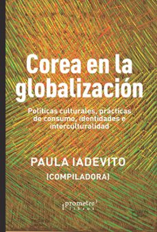 corea en la globalizacion (ebook)-paula iadevito-9786316604194