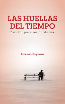 las huellas del tiempo (ebook)-hernan reynoso-hernan reynoso-9786316857194
