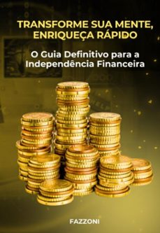 transforme sua mente, enriqueça rapido (ebook)-9786501098494
