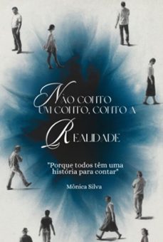 não conto um conto, conto a realidade (ebook)-mônica silva-9786501363394