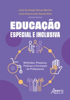 educaço especial e inclusiva: reflexes, pesquisa, praticas e formaço de professores (ebook)-lúcia de araújo ramos martins-luzia guacira dos santos silva-9786525042794