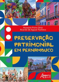 preservaço patrimonial em pernambuco (ebook)-rozeane porto diniz-ricardo de aguiar pacheco-9786525070094