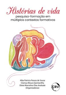historias de vida (ebook)-alba patricia passos de sousa-clarissa moura quintanilha-eliete marcelino dias andrade-9786525178394