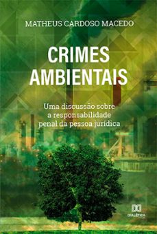 crimes ambientais (ebook)-matheus cardoso macedo-9786525203294