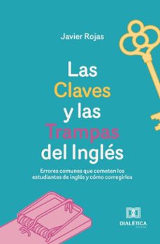 las claves y las trampas del ingles (ebook)-javier rojas-9786527059394