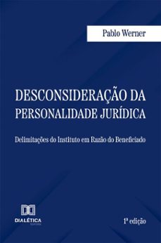 desconsideraço da personalidade juridica (ebook)-pablo werner-9786527086994