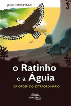 o ratinho e a águia: da ordem do extraordinário-josef david yaari-9786553554894