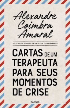 cartas de um terapeuta para seus momentos de crise (ebook)-alexandre coimbra amaral-9786555351194