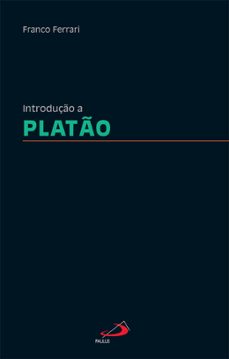 introduço a plato (ebook)-franco ferrari-9786555626094