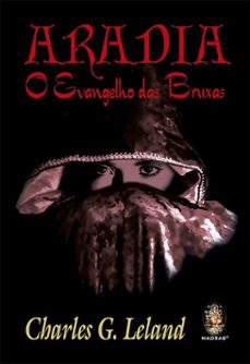 aradia (ebook)-charles godfrey leland-9786556201894