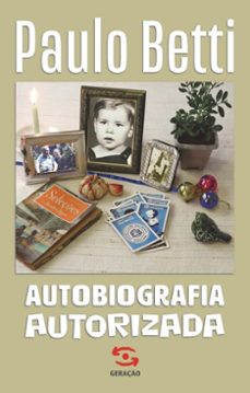 autobiografia autorizada (ebook)-paulo betti-9786556471594