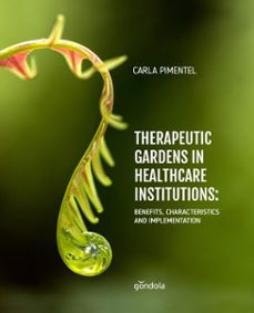 therapeutic gardens in healthcare institutions (ebook)-carla pimentel-9786589884194