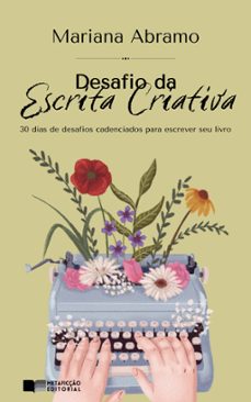 desafio da escrita criativa (ebook)-mariana abramo-9786599550294