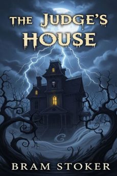 the judge's house (ebook)-bram stoker-9786726002894