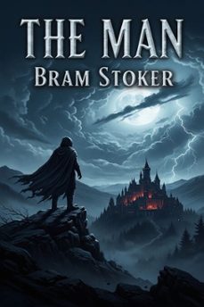 the man (ebook)-bram stoker-9786726552894