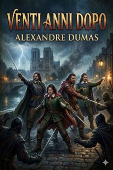 venti anni dopo (ebook)-alexandre dumas-9786726571994