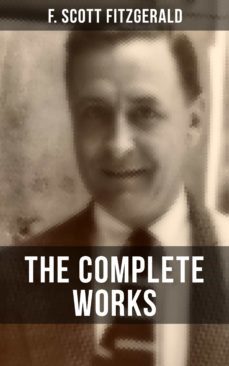 the complete works of f. scott fitzgerald (ebook)-f. scott fitzgerald-9788027200894