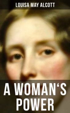 a woman's power (ebook)-louisa may alcott-9788075839794