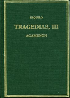 tragedias iii, agamenon-9788400084394
