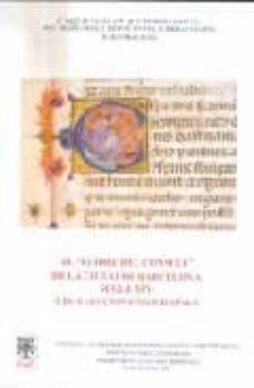 llibre del consell de la civitat de barcelona segle xiv: les elec cions municipals-maria teresa ferrer mallol-9788400085094