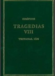tragedias, viii. troyanas. ion (ebook)-9788400103194