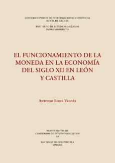 el funcionamiento de la moneda en la economia del siglo xii en leon y castilla-9788400109394