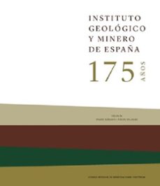 instituto geologico y minero de españa : 175 años-9788400113094