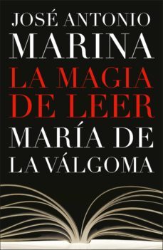 la magia de leer (ebook)-jose antonio marina-maria de la valgoma-9788401390494