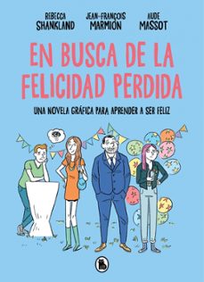 en busca de la felicidad perdida-rebecca shankland-9788402431394