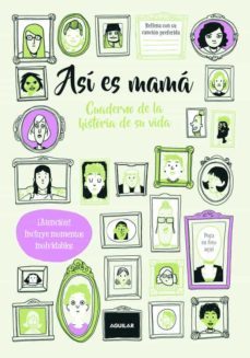 asi es mama: cuaderno de la historia de su vida-roxy bald-9788403517394