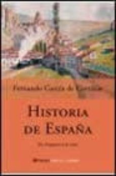 historia de españa: de atapuerca al euro-fernando garcia de cortazar-9788408042594