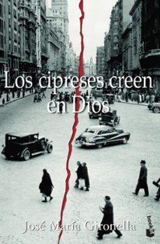 los cipreses creen en dios (premio nacional narrativa 1953)-jose maria gironella-9788408068594
