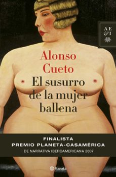 el susurro de la mujer ballena (finalista premio iberoamericano planeta-casa america de narrativa)-9788408073994